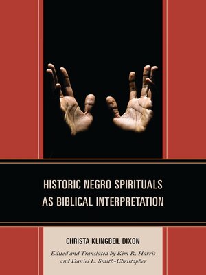 cover image of Historic Negro Spirituals as Biblical Interpretation